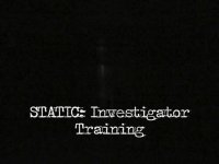 Cкриншот STATIC: Investigator Training, изображение № 206321 - RAWG