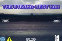 Cкриншот The Strong-Best Man, изображение № 2182678 - RAWG