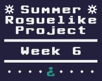 Cкриншот Summer Roguelike Project - Week 6, изображение № 2106910 - RAWG