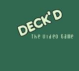 Cкриншот Deck'd The Video Game, изображение № 3282897 - RAWG