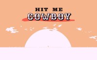 Cкриншот Hit Me Cowboy, изображение № 2021099 - RAWG