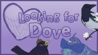 Cкриншот Looking for Dove, изображение № 2601306 - RAWG