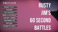 Cкриншот Rusty Jim's 60 Second Battles, изображение № 2107026 - RAWG
