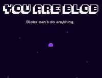 Cкриншот You are Blob, изображение № 2202748 - RAWG
