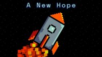 Cкриншот A New Hope, изображение № 2577878 - RAWG