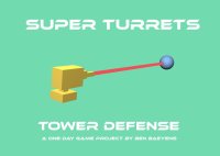 Cкриншот Super Turrets (KjipGamer), изображение № 2502390 - RAWG