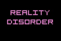 Cкриншот Reality Disorder, изображение № 2230696 - RAWG