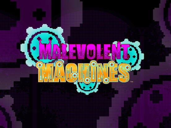 Malevolent Machines screenshot