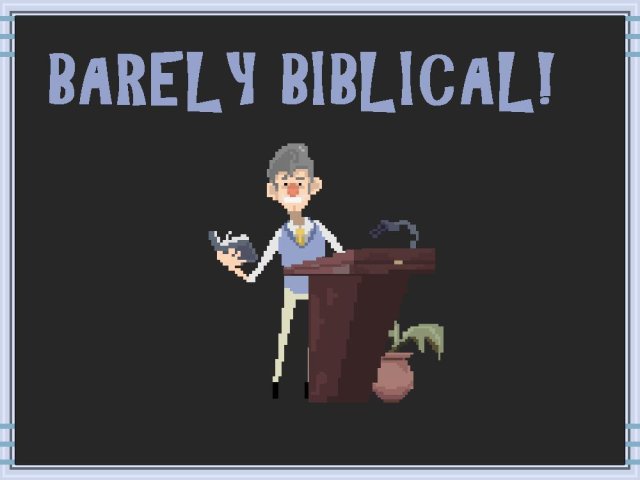 Barely Biblical! screenshot
