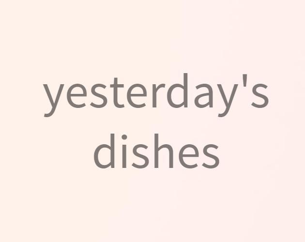 Yesterday's Dishes screenshot