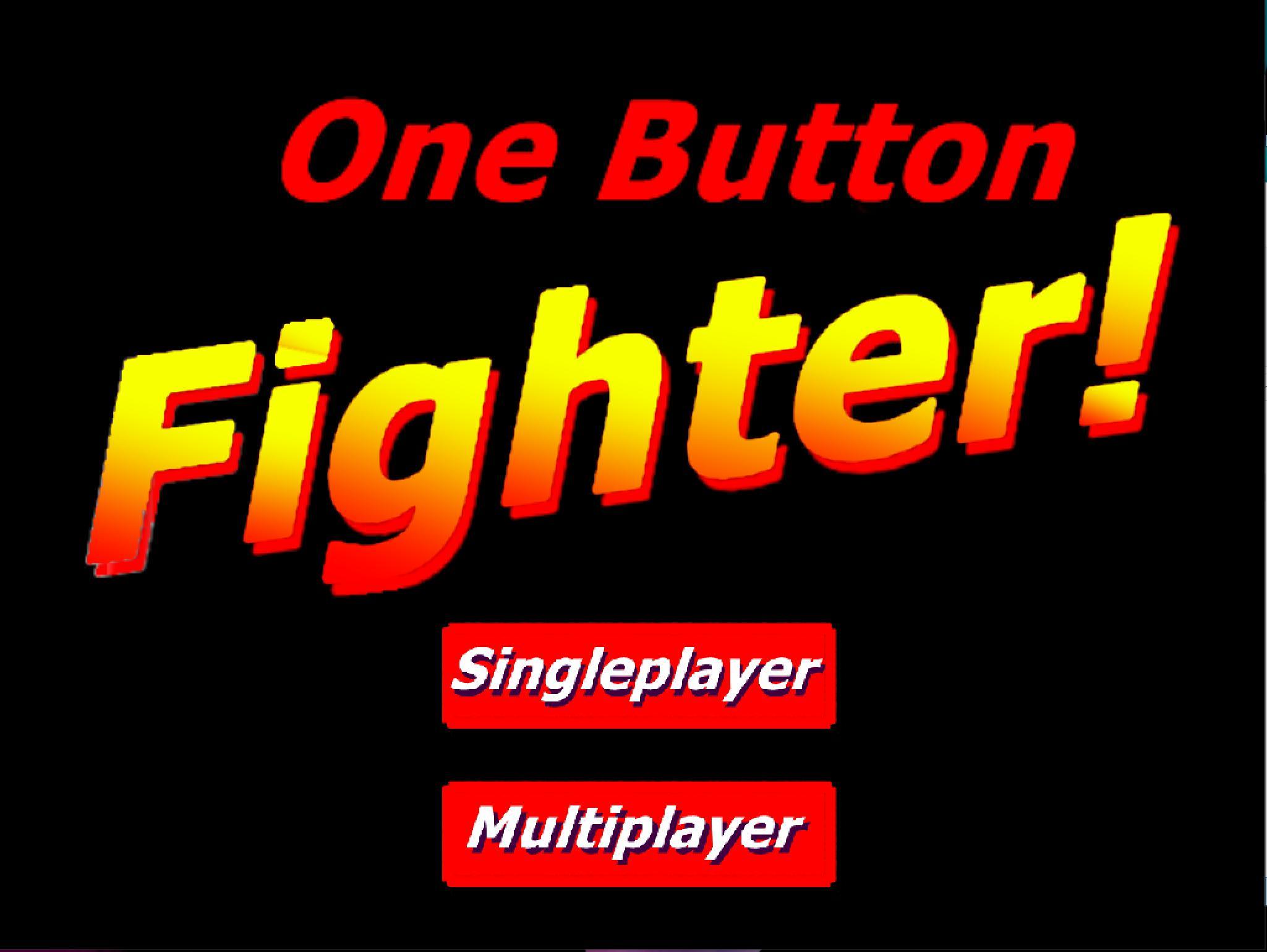 6ix button fighter. One button.