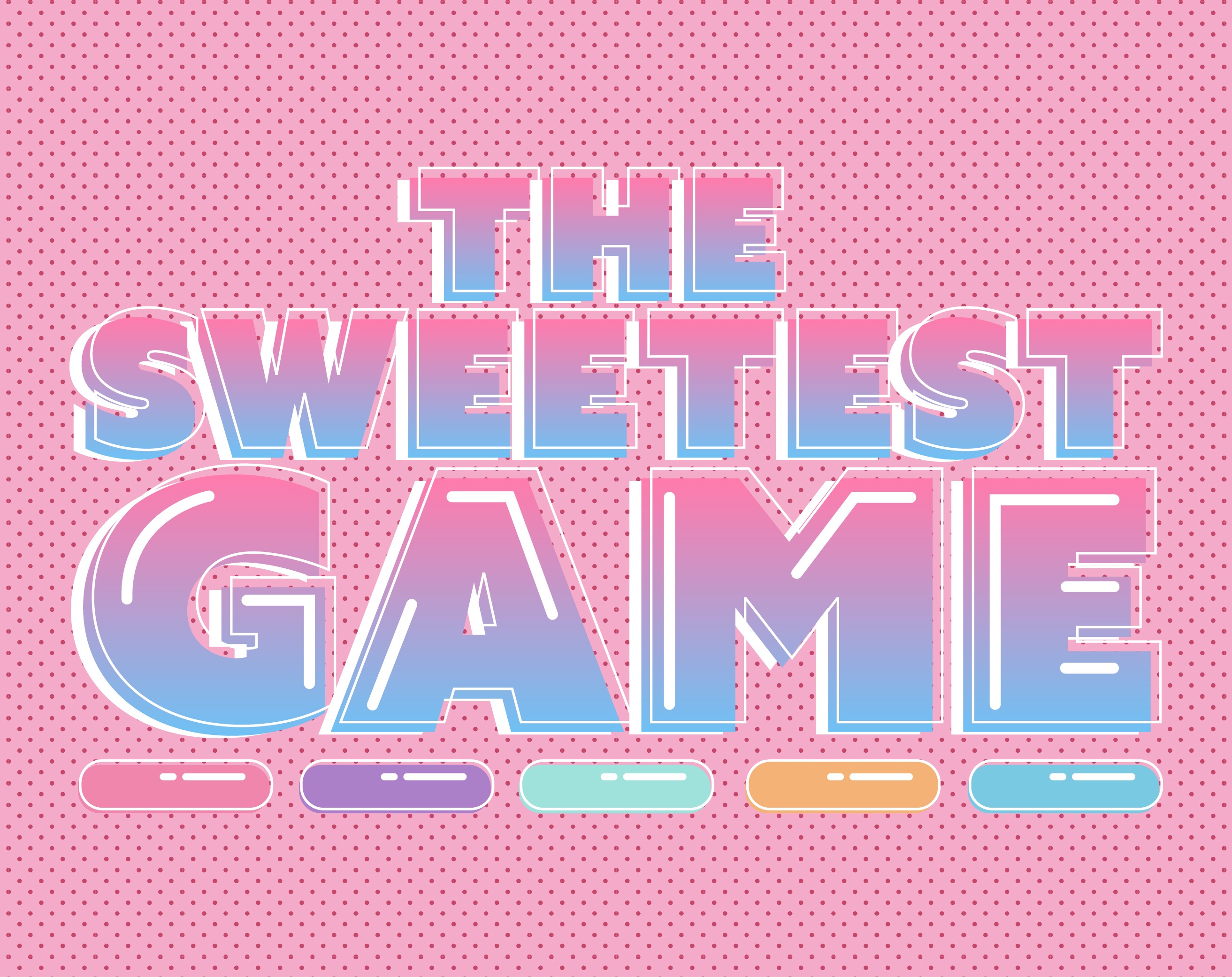 Sweet games. Game Sweet work.