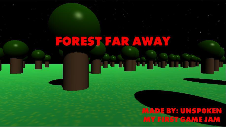 Far away игра. Far away game. Forest far away.