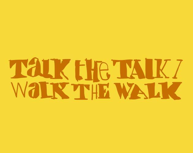 Игра walk the talk от tele2. Walk to talk Чита. All talk no walk. Talk walk Crawl.